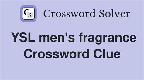 ysl perfume named for a drug crossword|Clue: Perfume from YSL .